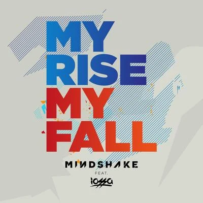 MindshakeDaddys GrooveMy Rise My Fall