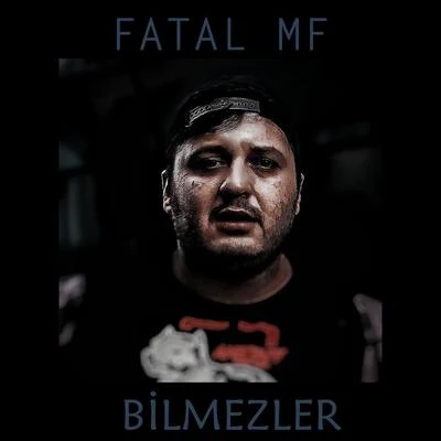 Fatal MFBilinmezler