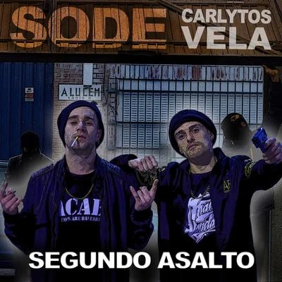 Matasvandals/Carlytos Vela/Kinky BwoySegundo Asalto