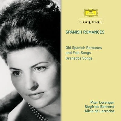 Pilar Lorengar/Siegfried Behrend/Alicia De LarrochaSpanish Romances