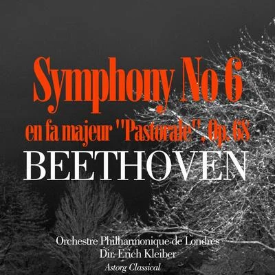 Orchestre Philharmonique de LondresBeethoven: sy MPH on IE no. 6 inf, op.68 -pastorale