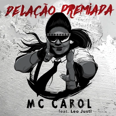 Thai Flow/ABRONCA/MC CarolDelação Premiada