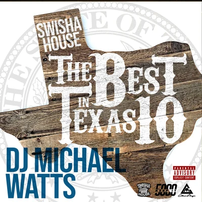 DJ Michael Watts/Highway YellaSwishahouse The Best In Texas 10