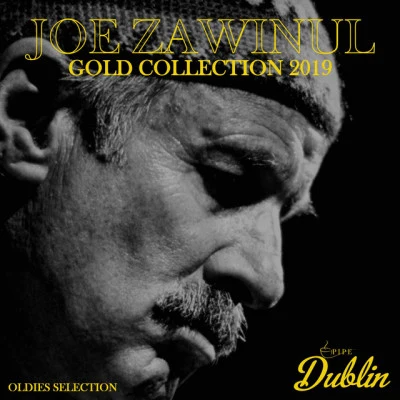 Joe ZawinulOldies Selection: Gold Collection 2019