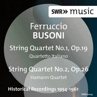 Ferruccio BusoniBusoni: string quartets no是. 1 2