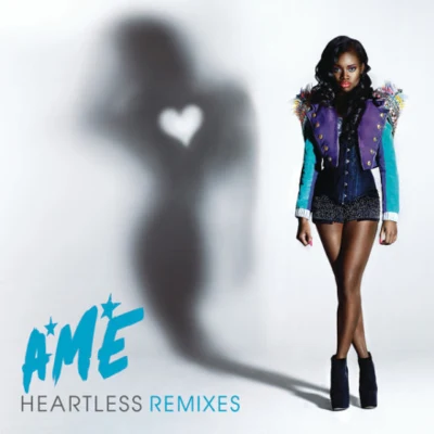 A*M*E*Heartless (Remixes) - EP