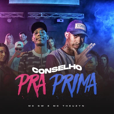 Mc Gw/MC Nego da MarconeConselho Pra Prima