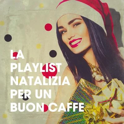 Ultimate Christmas SongsLa Playlist Natalizia Per Un Buon Caffè