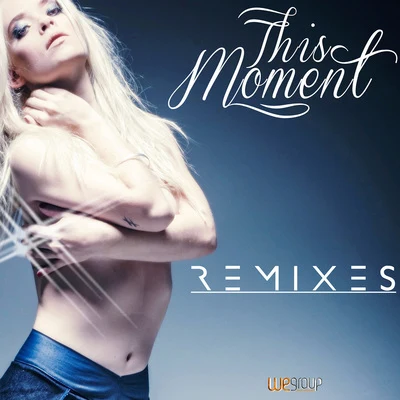 Kayky/Lorena SimpsonThis Moment (Remixes)