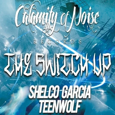 Shelco GarciaThe Switch Up - Single