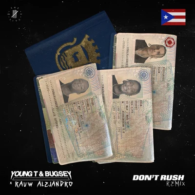 Young T & BugseyDont Rush (Remix)