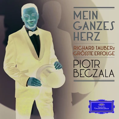 Piotr BeczalaHearts Delight: The Songs of Richard Tauber