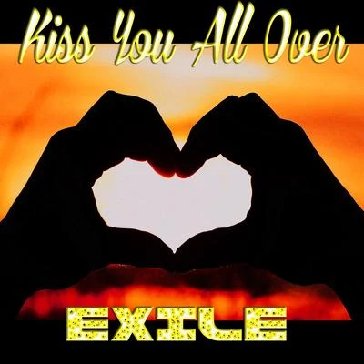 Exile/BAZZKiss You All Over