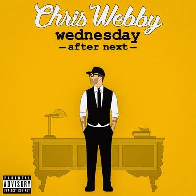 Chris WebbyWednesday After Next