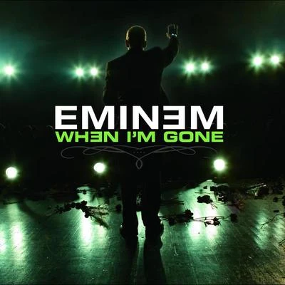 Eminem/Ed SheeranWhen Im Gone