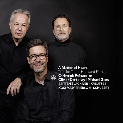 German Radio Saarbrucken-Kaiserslautern Philharmonic Orchestra/Christoph Prégardien/Yorck Felix Speer/Ingeborg Danz/Georg Grun/Saarbrucken Chamber Choir/Adolph SeidelA Matter of Heart: Trios for Tenor, Horn and Piano