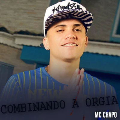 MC Chapo/Mc CyclopeCombinado a Orgia