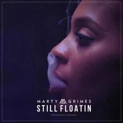 Marty GrimesStill Floatin