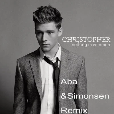 ChristopherNothing in Common (Aba & Simonsen Remix)