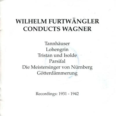 Orchester Der Staatsoper Berlin/Hans Hopf/Franz Konwitschny/Gottlob FrickWilhelm Furtwägner Conducts Wagner