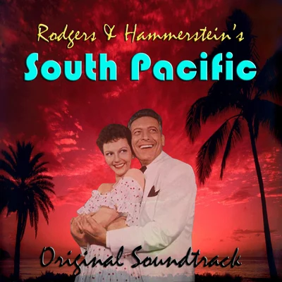 Richard RodgersRodgers & Hammersteins South Pacific Original Soundtrack