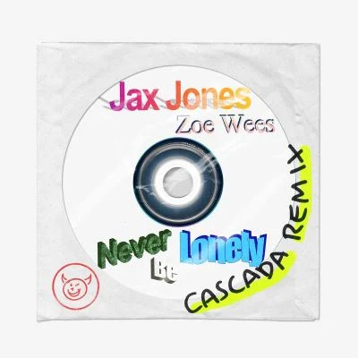 Jax JonesEd SheeranNever Be Lonely (Cascada Remix)