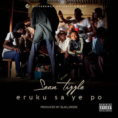 Iceberg Slim/Buck3000/Sean Tizzle/Afrikan BoyEruku Saye Po