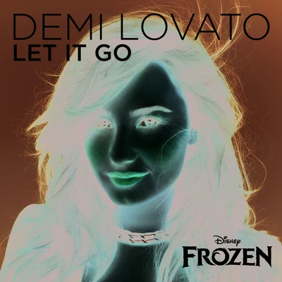 Demi Lovato/Royal & The SerpentLet It Go