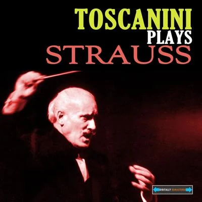 Geraldine Farrar/Arturo Toscanini/Metropolitan Opera OrchestraToscanini Plays Strauss