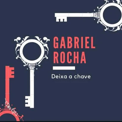 Gabriel RochaDeixa a Chave