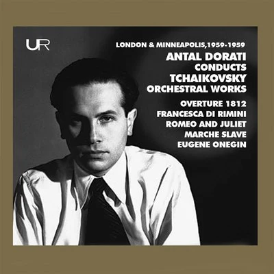 Minnesota Orchestra/Antal Doráti/Sviatoslav Richter/Stanislaw Wislocki/Byron Janis/Orkiestra Filharmonii Narodowej w WarszawieDorati Conducts Tchaikovsky: Orchestral Works