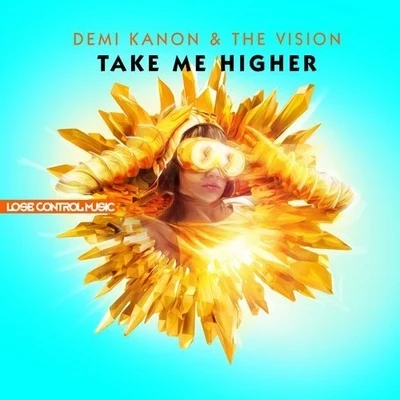 Demi KanonTAKE ME HIGHER