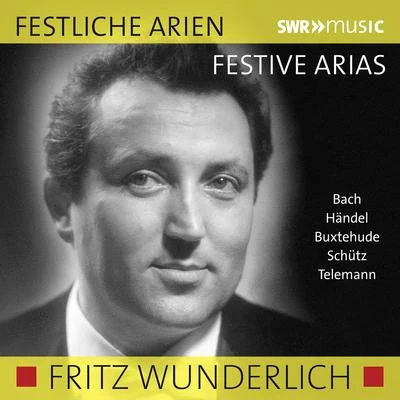 Margarete Bence (/August Messthaler/Fritz Wunderlich/Marcel CouraudFestive Arias (Live)