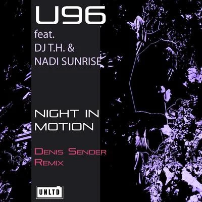 U96Night in Motion (Denis Sender Remix)