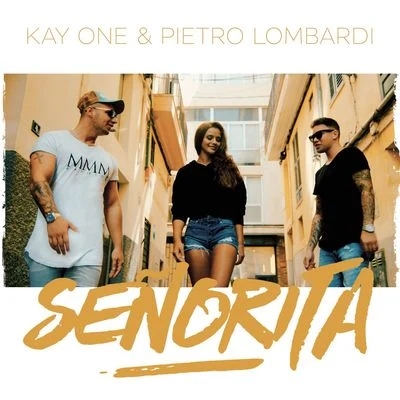 Kay One/Mike SingerSenorita