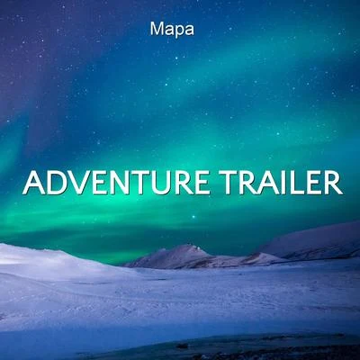 MapaAdventure Trailer