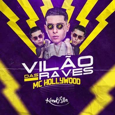 MC HollywoodMC JottapêMC MMMC KevinhoDJ RDMC Menor MRMC KekelMc DedeVilão das Raves