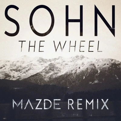 MazdeThe Wheel (Mazde Remix)