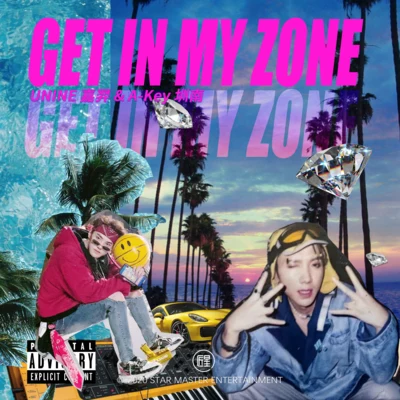 嘉羿Get in My Zone