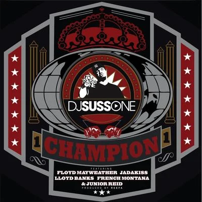 Britizen Kane/Jadakiss/Turkish DcyphaChampion (feat. Floyd Mayweather, Jadakiss, Lloyd Banks, French Montana & Junior Reid)