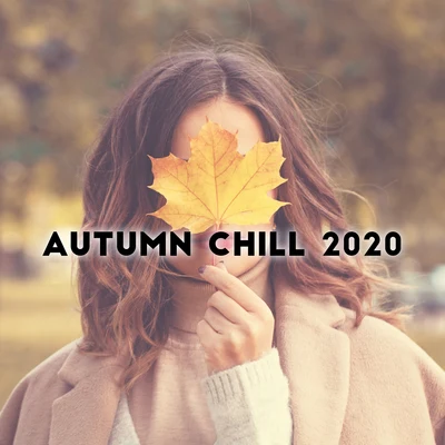 Beach House Chillout Music Academy & Cool Chillout ZoneAutumn Chill 2020