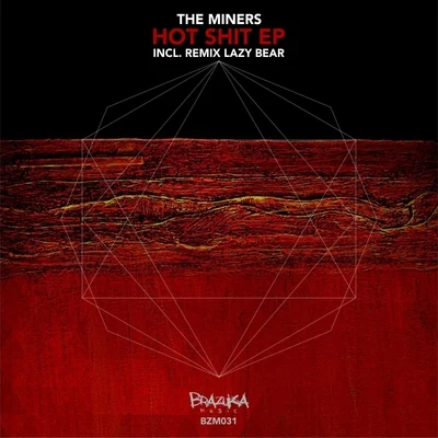 The Miners/Thayana ValleHot Shit EP