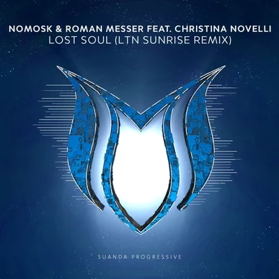 NoMoskLost Soul (LTN Sunrise Remix)