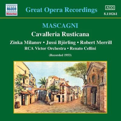 Renato Cellini/Rca Victor Symphony Orchestra/Jussi BjörlingMASCAGNI: Cavalleria Rusticana (Milanov, Bjorling) (1953)