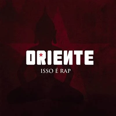 Oriente/Ponto De EquilíbrioIsso é Rap