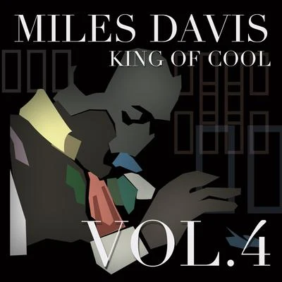 Miles DavisKing of Cool, Vol. 4