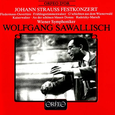 Wolfgang SawallischEdda MoserOrchestral Music - STRAUSS II, J.STRAUSS, JosefSTRAUSS I, J. (Johann Strauss Festkonzert) (Vienna Symphony, Sawallisch)