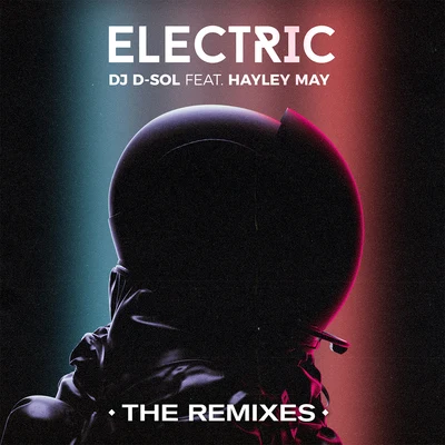 DJ D-Sol/Pink Sweat$/Galantis/Ship WrekElectric (feat. Hayley May) [The Remixes]