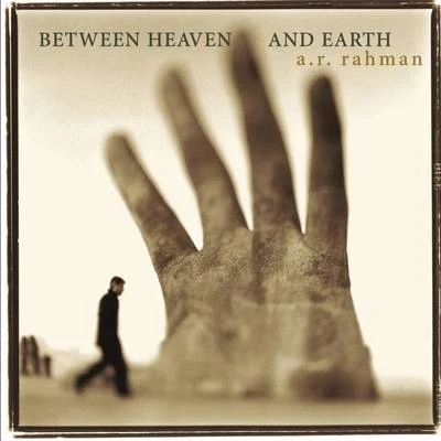 A.R. RahmanBetween Heaven and Earth