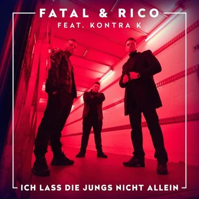 Rico SperlingIch lass die Jungs nicht allein (feat. Kontra K)